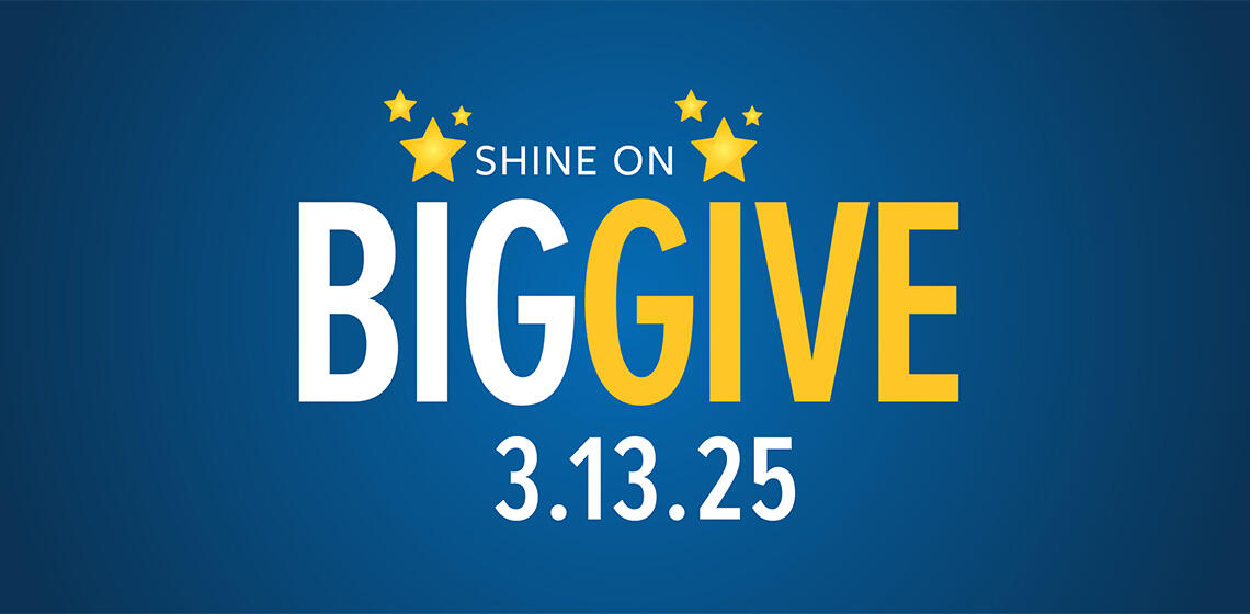 Blue graphic with yellow stars, copy says Shine On, Big Give 3.13.25