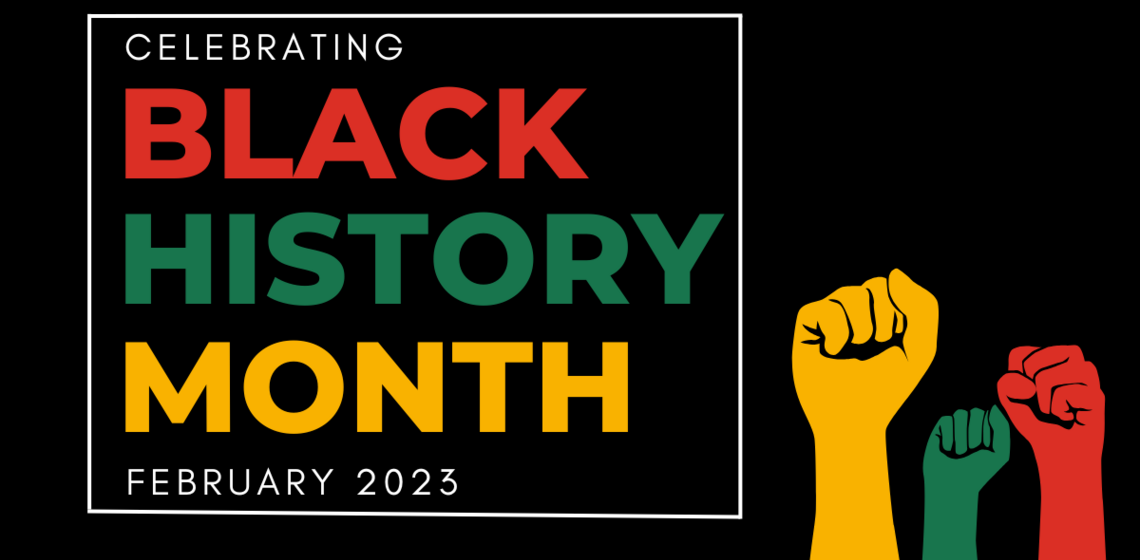 Celebrating Black History Month-February 2023