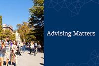 Image of students on campus with words "Advising Matters"