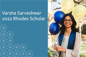Varsha Sarveshwar, 2022 Rhodes Scholar